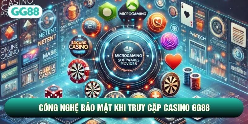 Công nghệ bảo mật khi truy cập Casino GG88