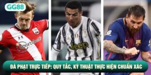 Đá Phạt Trực Tiếp: Quy Tắc, Kỹ Thuật Thực Hiện Chuẩn Xác