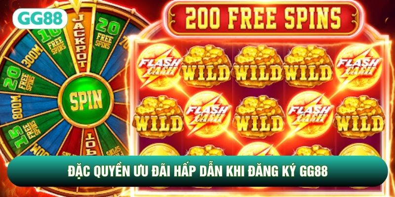 Đặc quyền ưu đãi hấp dẫn khi đăng ký GG88