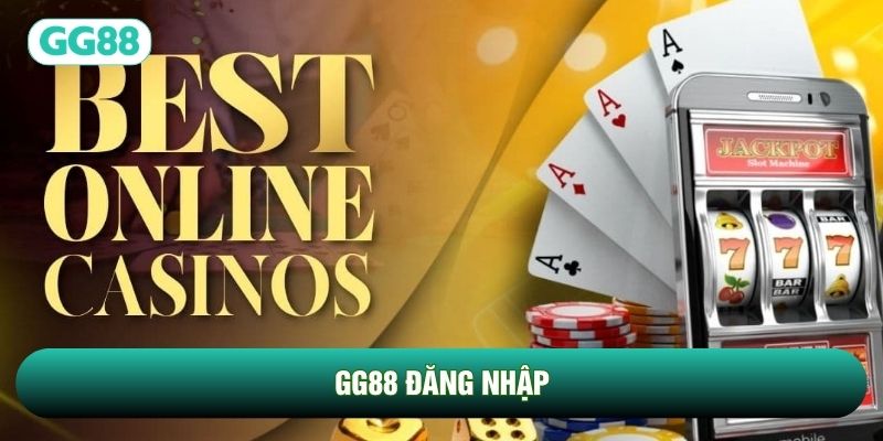 Gg88 Đăng Nhập Và Giải Pháp Tối Ưu Hóa Bảo Mật Tài Khoản