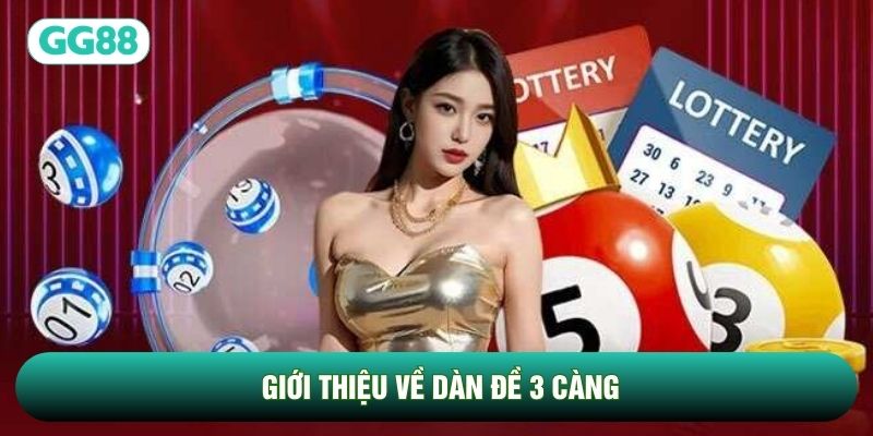 Giới thiệu về Dàn đề 3 càng