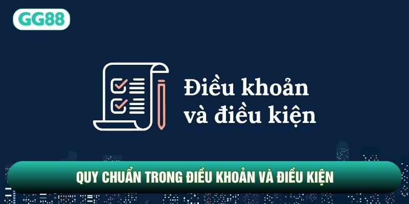 Quy chuẩn trong điều khoản và điều kiện