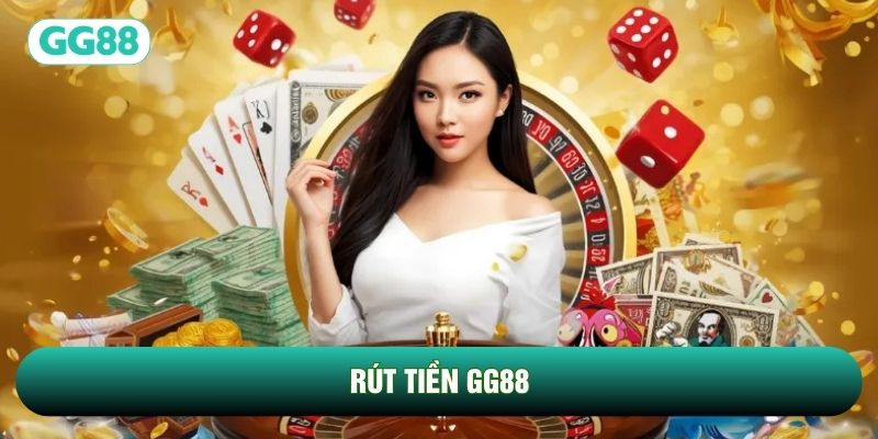 Rút Tiền Gg88 Và Quy Trình Luân Chuyển Dòng Vốn An Toàn Tuyệt Đối